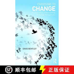 预订 Choosing to Change: An Alternative Understanding of Change Management [9781138237896]