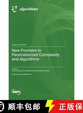 【3-4周达】New Frontiers in Parameterized Complexity and Algorithms [9783725813018]
