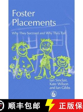 【3-4周达】Foster Placements: Why They Succeed and Why They Fail [9781843101734]