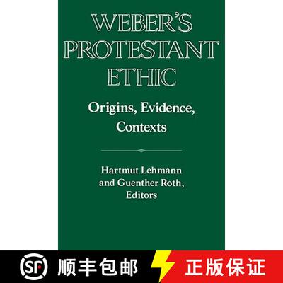 【3-4周达】Weber's Protestant Ethic: Origins, Evidence, Contexts - Weber's Protestant Ethic: Origins,... [9780521558297]
