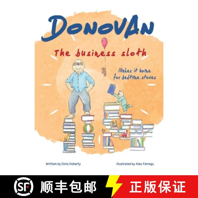 【3-4周达】Donovan the Business Sloth: Makes it Home for Bedtime Stories [9781739150709]