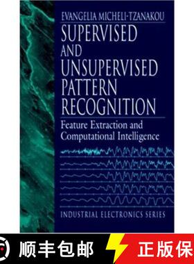 【3-4周达】Supervised and Unsupervised Pattern Recognition : Feature Extraction and Computational Int... [9780849322785]