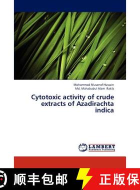 预订 Cytotoxic activity of crude extracts of Azadirachta indica [9783845431772]