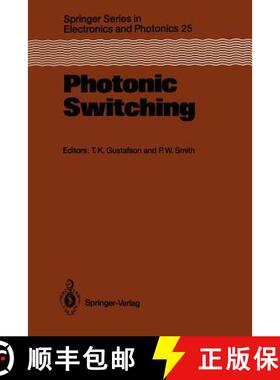 【3-4周达】Photonic Switching : Proceedings of the First Topical Meeting, Incline Village, Nevada, Ma... [9783642733901]