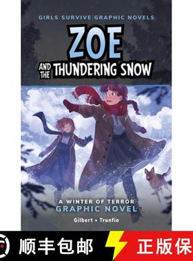预订 Zoe and the Thundering Snow: A Winter of Terror Graphic Novel [9798875209291]