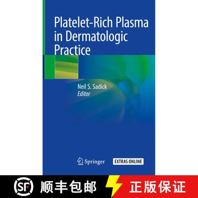 【3-4周达】精装 Platelet-Rich Plasma in Dermatologic Practice [9783030662295]