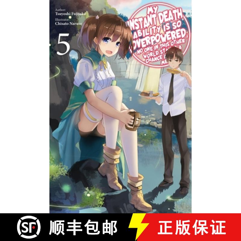 【3-4周达】My Instant Death Ability Is So Overpowered, No One in This Other World Stands a Chance Aga... [9781975368340]