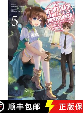 【3-4周达】My Instant Death Ability Is So Overpowered, No One in This Other World Stands a Chance Aga... [9781975368340]