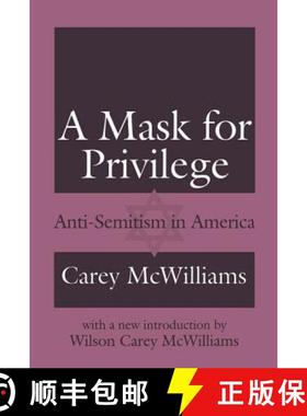 【3-4周达】A Mask for Privilege: Anti-Semitism in America [9781138518407]