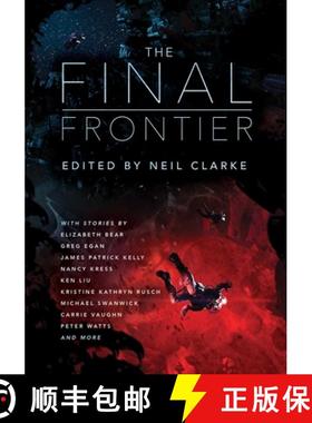 【3-4周达】The Final Frontier: Stories of Exploring Space, Colonizing the Universe, and First Contact [9781597809399]