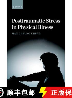 【3-4周达】Posttraumatic Stress in Physical Illness [9780198727323]