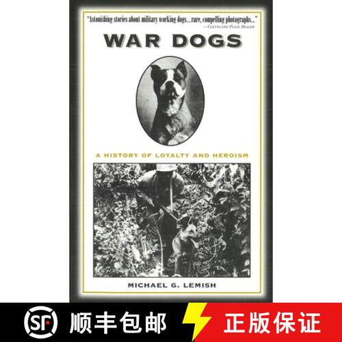 【3-4周达】War Dogs: A History of Loyalty and Heroism [9781574882162]