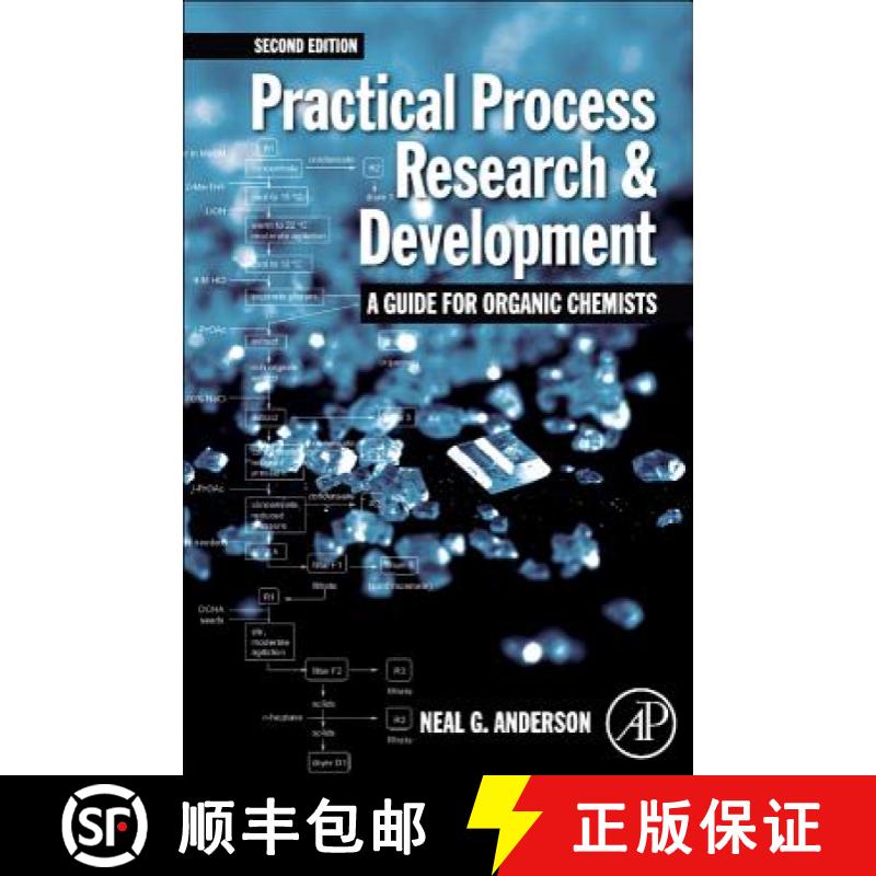 【3-4周达】Practical Process Research and Development - A Guide for Organic Chemists: Practical Proce... [9781493301256]