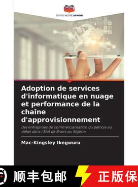 【3-4周达】Adoption de services d'informatique en nuage et performance de la chaîne d'approvisionnement [9786208110819]