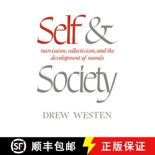 【3-4周达】精装 Self and Society: Narcissism, Collectivism, and the Development of Morals [9780521301718]