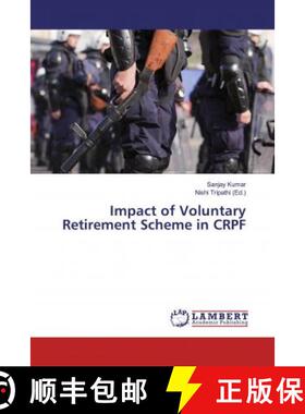 预订 Impact of Voluntary Retirement Scheme in CRPF [9783659794391]