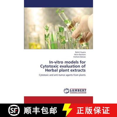 预订 In-Vitro Models for Cytotoxic Evaluation of Herbal Plant Extracts [9783659426773]