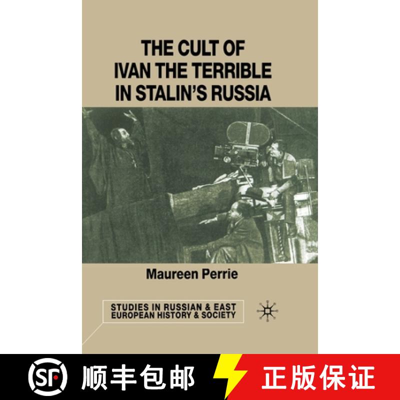 【3-4周达】The Cult of Ivan the Terrible in Stalin's Russia [9781349397419]