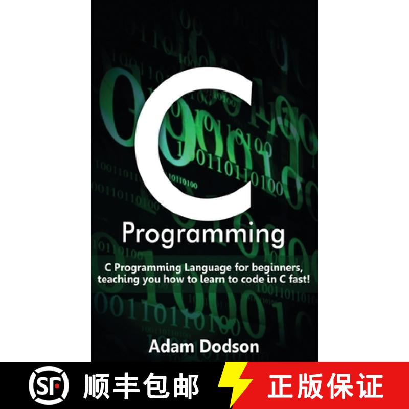 【3-4周达】C Programming: C Programming Language for beginners, teaching you how to learn to code in ... [9781761032899]