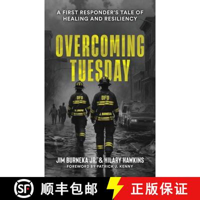 【3-4周达】精装 Overcoming Tuesday: A First Responder's Tale of Healing And Resiliency [9798330202713]