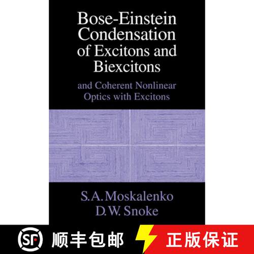 预订 Bose-Einstein Condensation of Excitons and Biexcitons: And Coherent Nonlinear Optics with Excitons [9780521022354]
