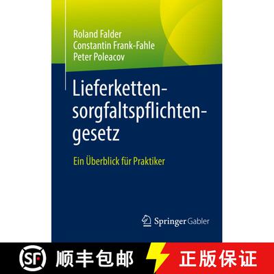 【3-4周达】Lieferkettensorgfaltspflichtengesetz : Ein Überblick für Praktiker (1. Aufl. 2022) [9783658368364]