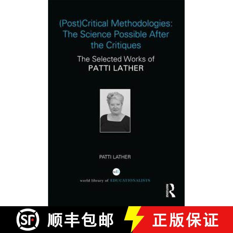 【3-4周达】(Post)Critical Methodologies: The Science Possible After the Critiques: The Selected Works... [9781138666115]