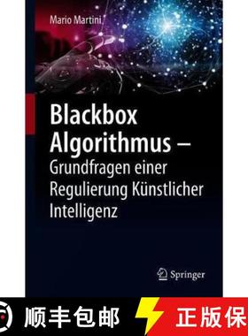 【3-4周达】Blackbox Algorithmus - Grundfragen Einer Regulierung Künstlicher Intelligenz [9783662590096]