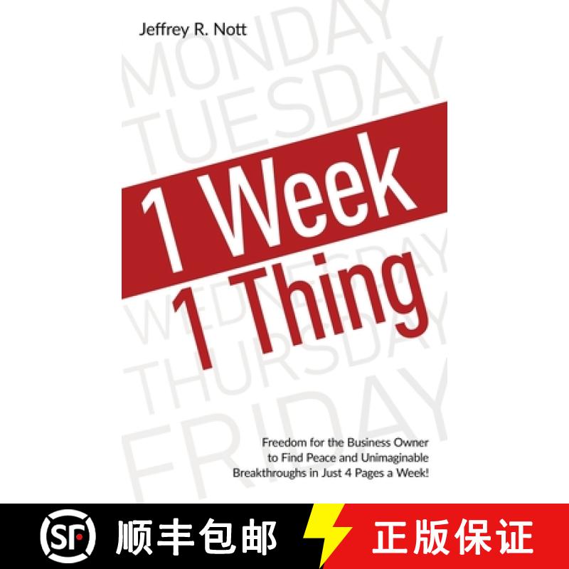 【3-4周达】1 Week 1 Thing: Freedom and Peace for the Business Owner to Acheive Uimaginable Breakthrou... [9781641373333]