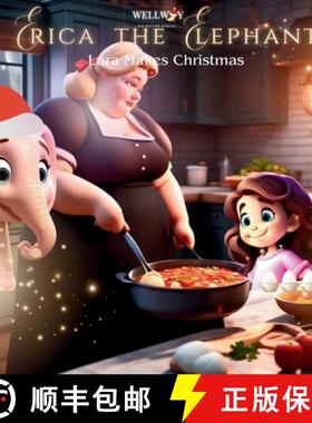 【3-4周达】Erica the Elephant: Lora Makes Christmas [9781952701368]