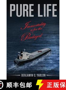 预订 Pure Life: Immortality is for the Privileged [9780615677194]