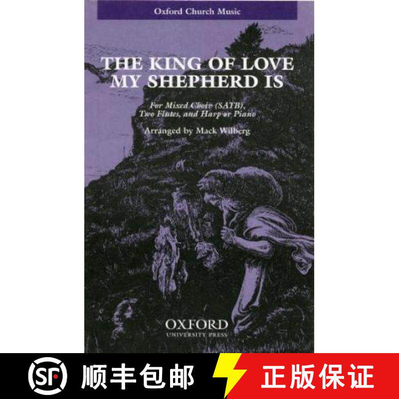 【3-4周达】king of love, my shepherd is: SATB version [9780193862456]