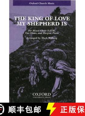 【3-4周达】king of love, my shepherd is: SATB version (SATB version) [9780193862456]