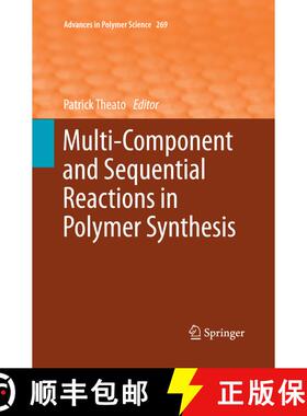 【3-4周达】Multi-Component and Sequential Reactions in Polymer Synthesis [9783319363424]