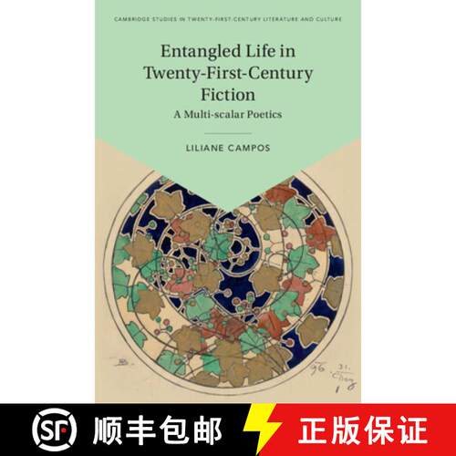 预订 精装 Entangled Life in Twenty-First-Century Fiction: A Multi-scalar Poetics [9781009699419]