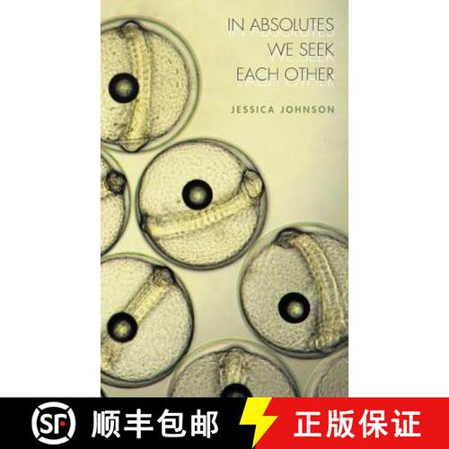 【3-4周达】In Absolutes We Seek Each Other [9781934832448]