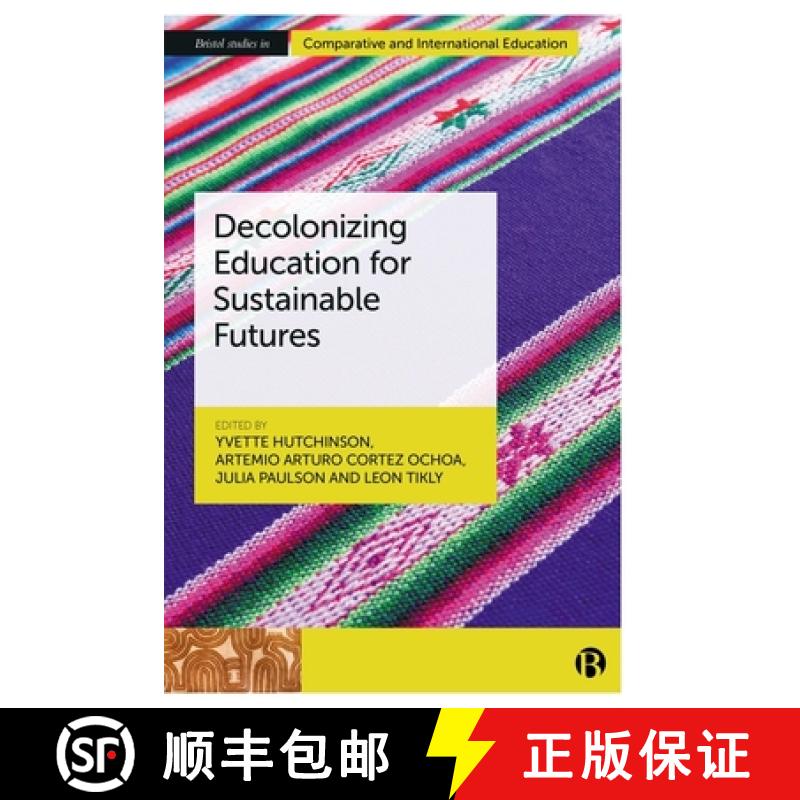【2-3周达】Decolonizing Education for Sustainable Futures [9781529226089]
