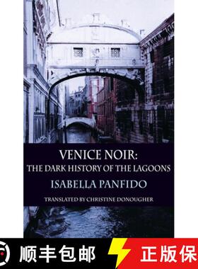【3-4周达】Venice Noir: The Dark History of the Lagoons [9781910213971]
