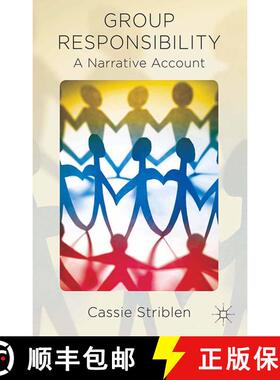 【3-4周达】Group Responsibility : A Narrative Account (1st ed. 2014) (1st ed. 2014) (1st ed. 2014) (1... [9781349471294]