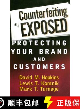 【3-4周达】Counterfeiting Exposed: Protecting Your Brand And Customers [Wiley经管] [9780471269908]