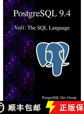 预订 PostgreSQL 9.4 Vol1: The SQL Language [9789888381319]