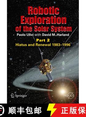 【3-4周达】Robotic Exploration of the Solar System: Part 2: Hiatus and Renewal, 1983-1996 [9780387789040]
