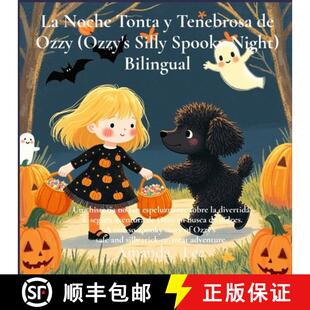 【3-4周达】La Noche Tonta y Tenebrosa de Ozzy (Ozzy's Silly Spooky Night) Bilingual: Una historia no ... [9798349551130]
