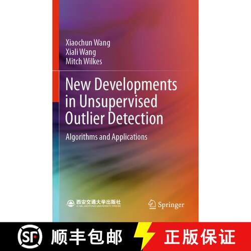 【3-4周达】New Developments in Unsupervised Outlier Detection: Algorithms and Applications [9789811595219]