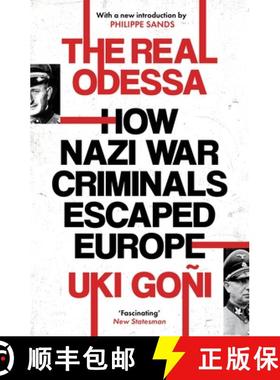 【3-4周达】The Real Odessa: How Peron Brought the Nazi War Criminals to Argentina [9781783789252]
