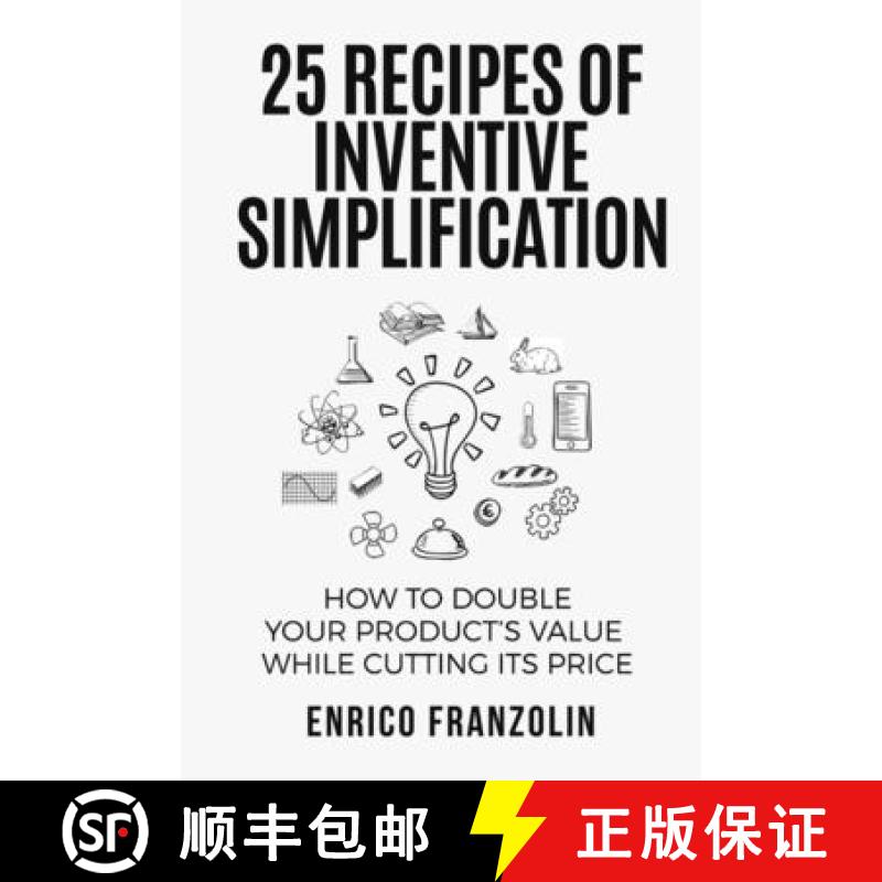 【2-3周达】25 Recipes Of Inventive Simplification [9781329596450]