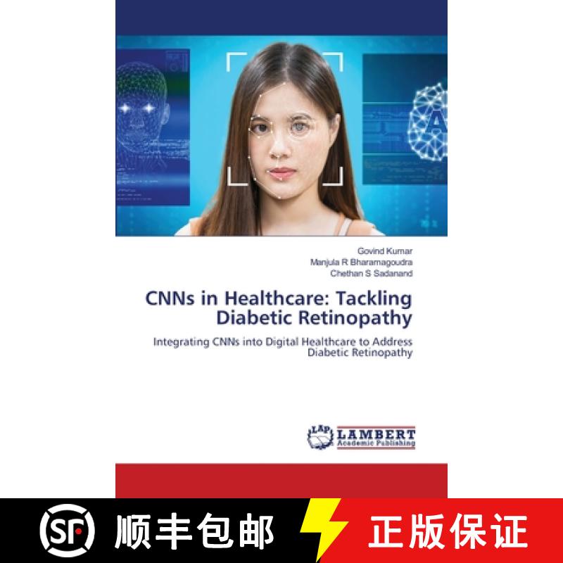 【2-3周达】CNNs in Healthcare: Tackling Diabetic Retinopathy [9786208422097]