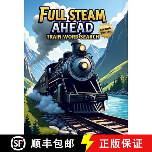 【3-4周达】Full Steam Ahead: Train Word Search (Second Edition): 50 Exciting Puzzles for Train Lovers... [9781997756422]