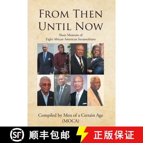 【3-4周达】精装 From Then until Now: Short Memoirs of Eight African American Savannahians [9798891579958]