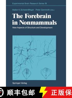 【3-4周达】The Forebrain in Nonmammals: New Aspects of Structure and Development [9783642753695]
